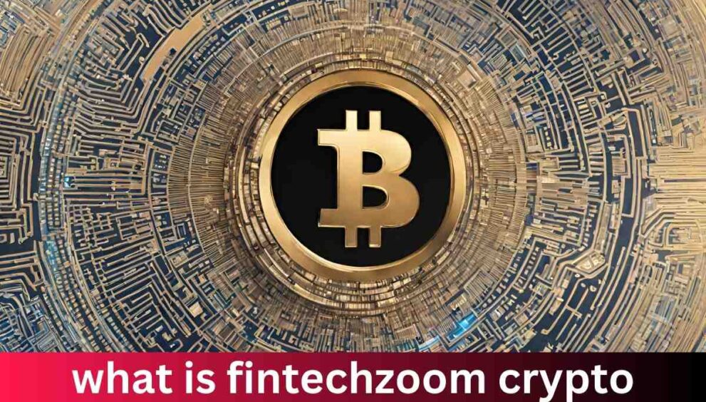 What Is Fintechzoom Crypto