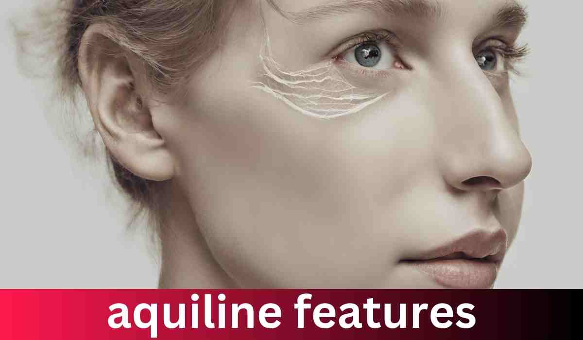 Aquiline Features