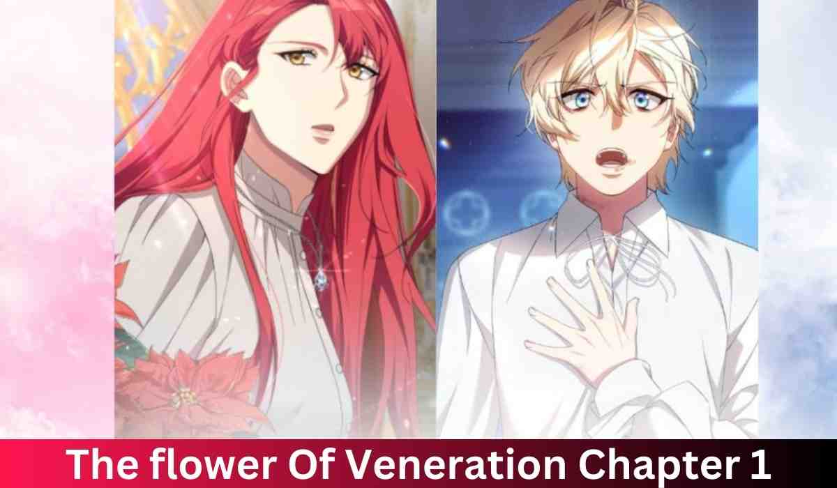 The flower Of Veneration Chapter 1