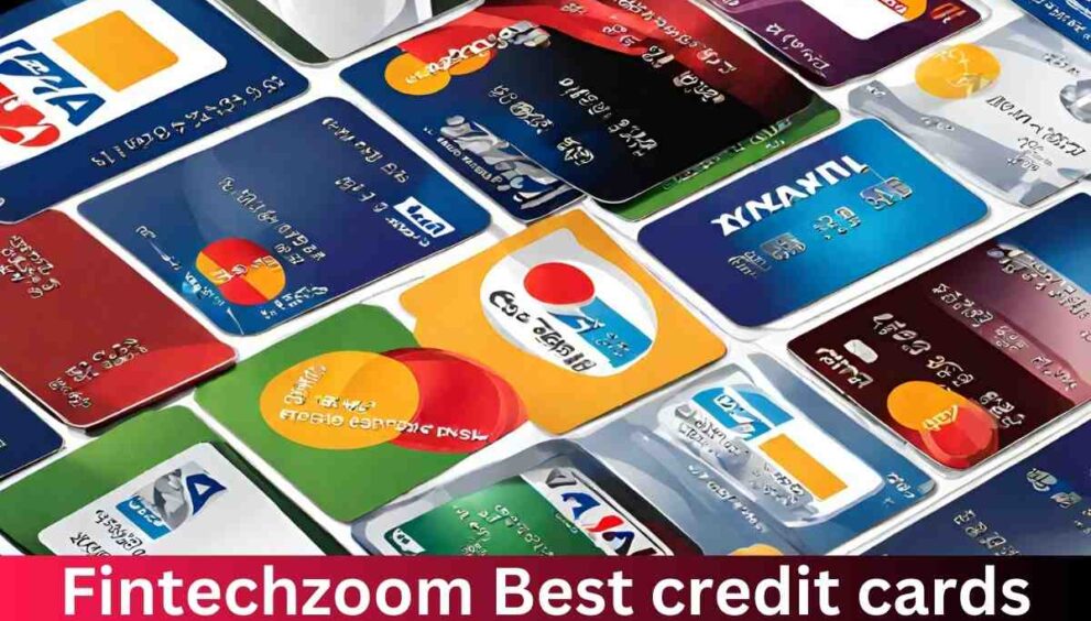 Fintechzoom Best credit cards