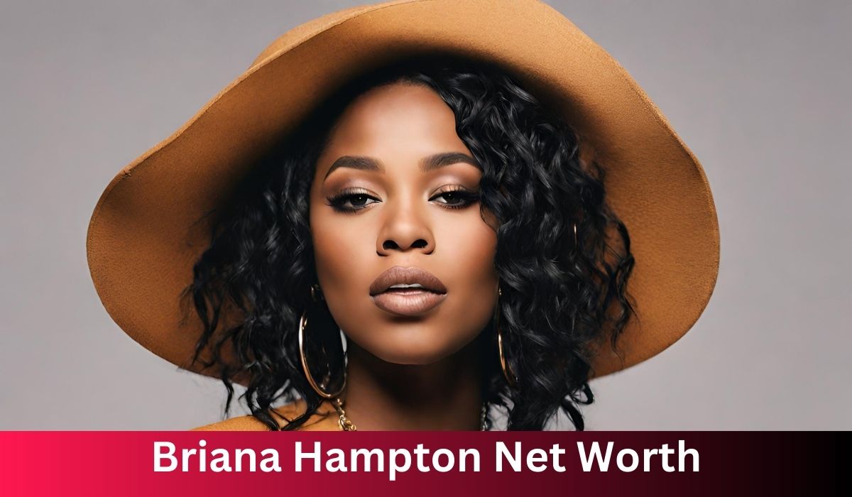 Briana Hampton Net Worth