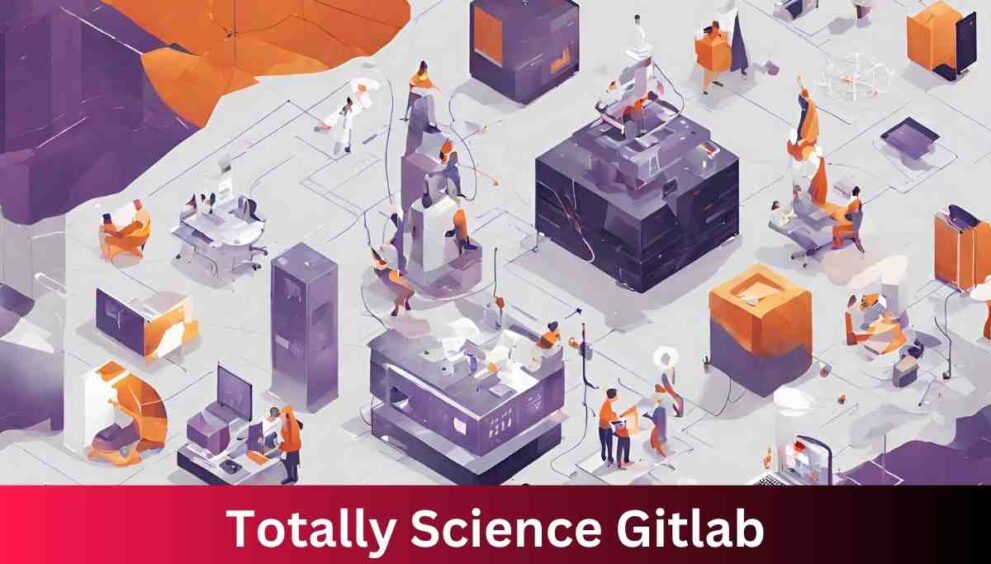 Totally Science GitLab