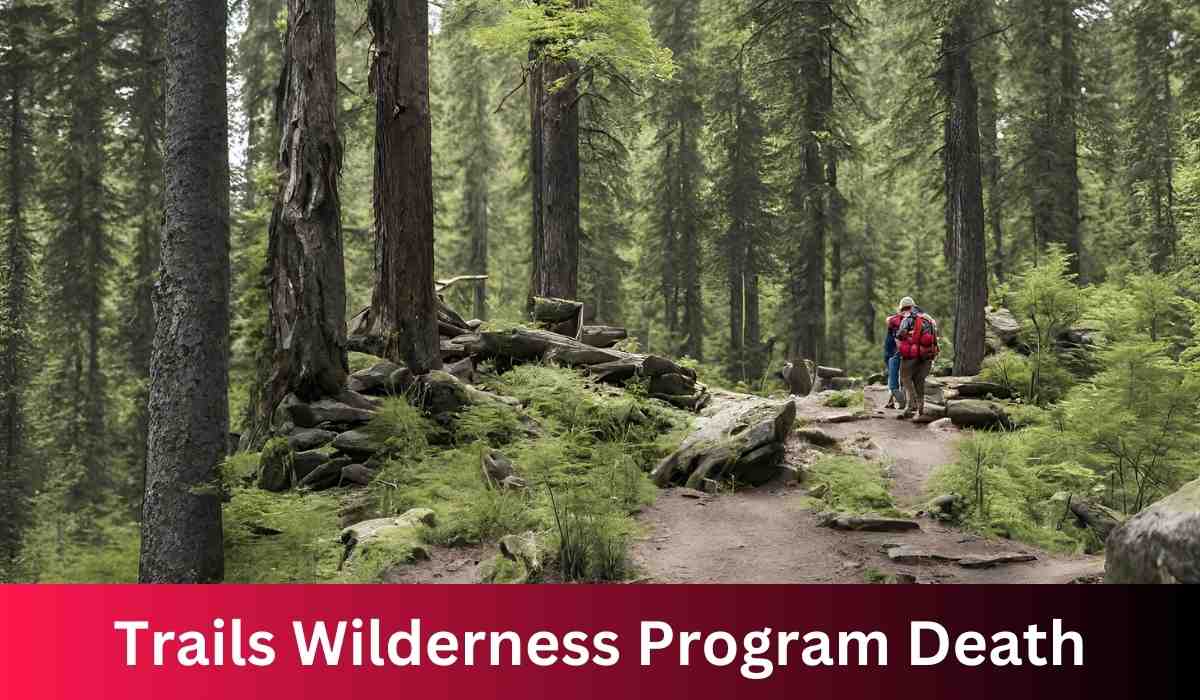 Trails Wilderness Program Death