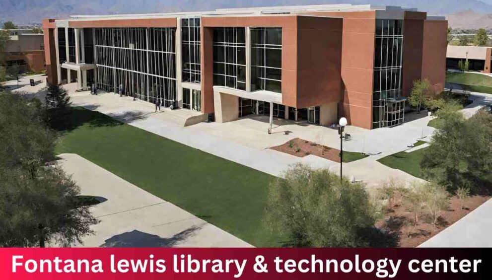 fontana lewis library & technology center