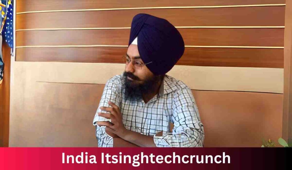 India Itsinghtechcrunch
