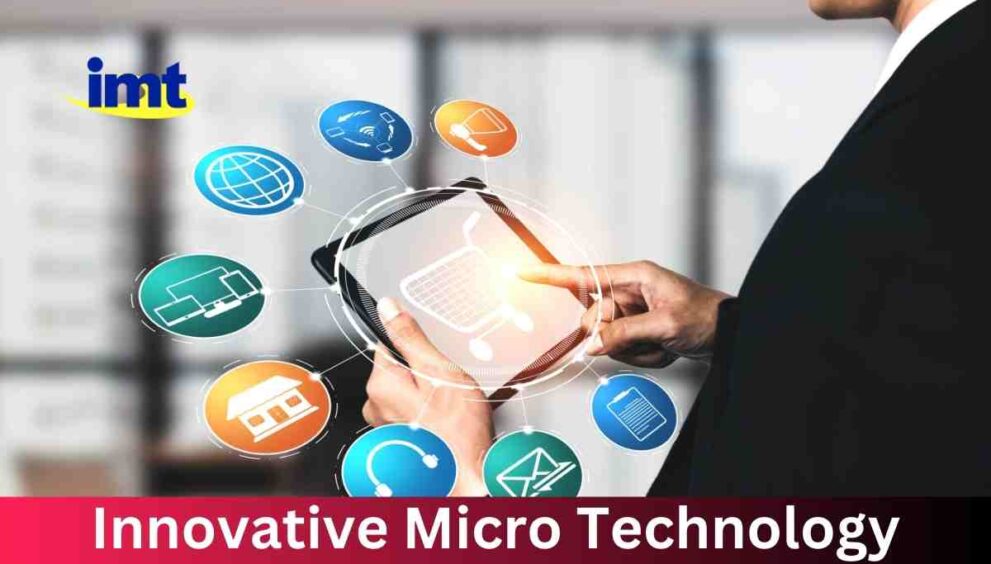 Innovative Micro Technology