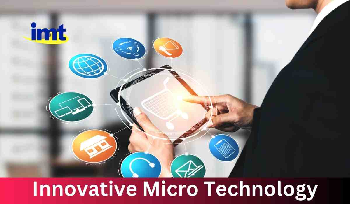 Innovative Micro Technology