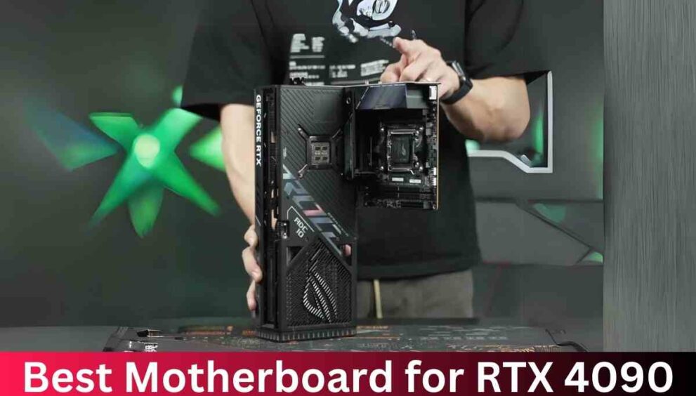 Best Motherboard for RTX 4090