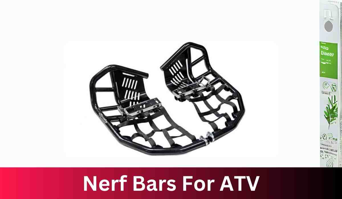 Nerf Bars For ATV