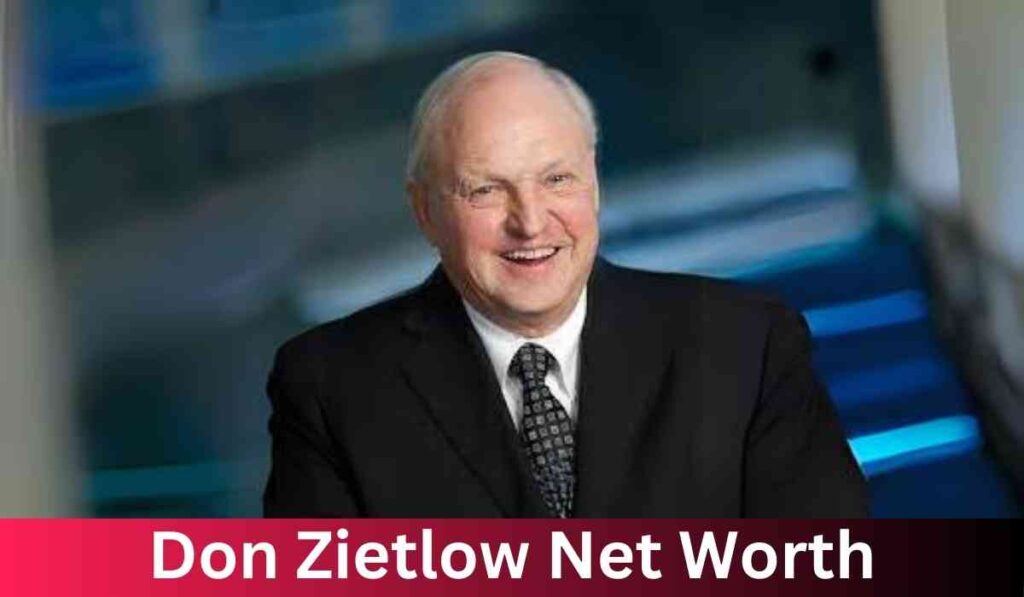The Business Empire of Don Zietlow: Exploring His Staggering Net Worth and Entrepreneurial Journey
