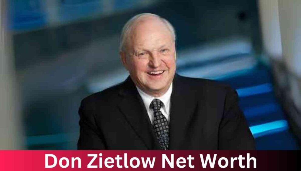 The Business Empire of Don Zietlow: Exploring His Staggering Net Worth and Entrepreneurial Journey