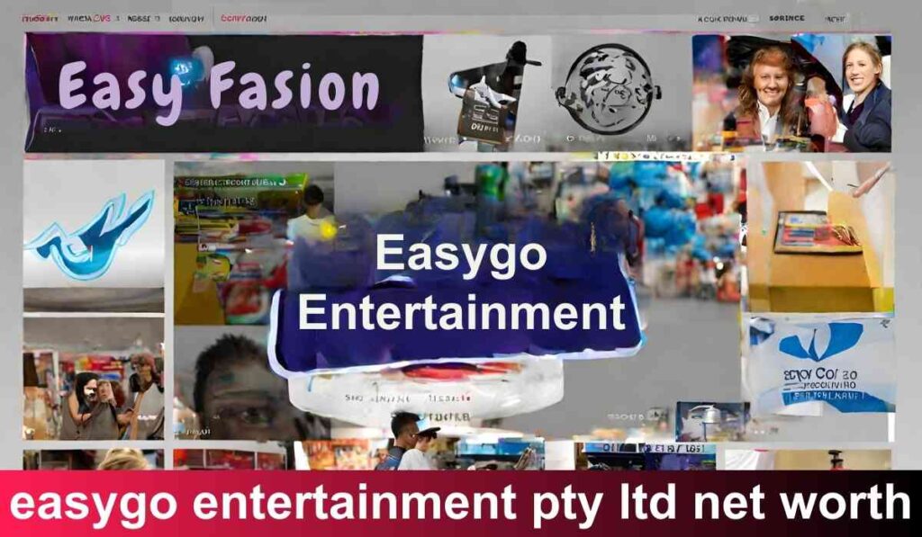 Easygo Entertainment Pty Ltd Net Worth