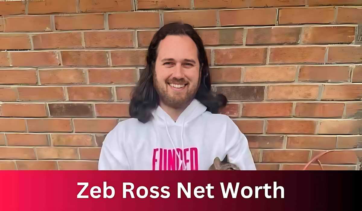 Zeb Ross Net Worth