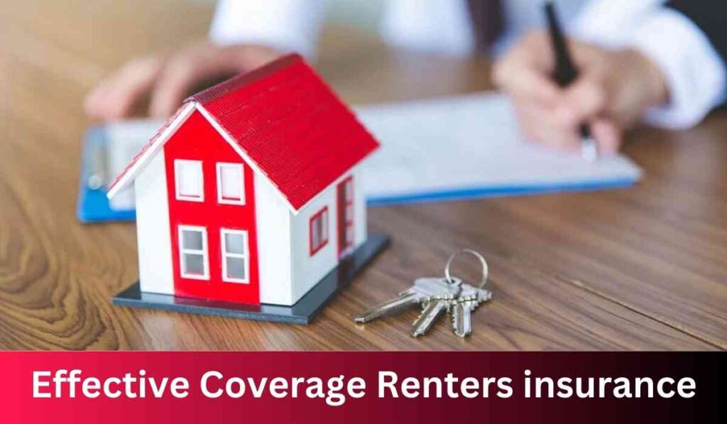 Effective Coverage Renters insurance