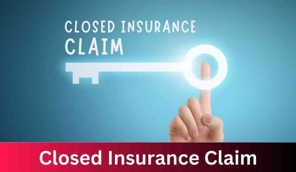Closed Insurance Claim
