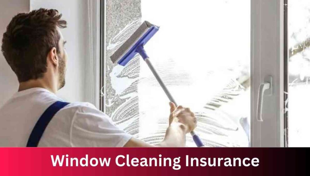Window Cleaning Insurance